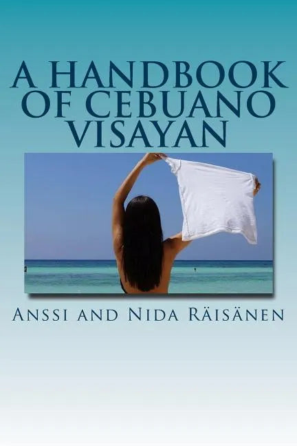 A Handbook Of Cebuano Visayan - Paperback