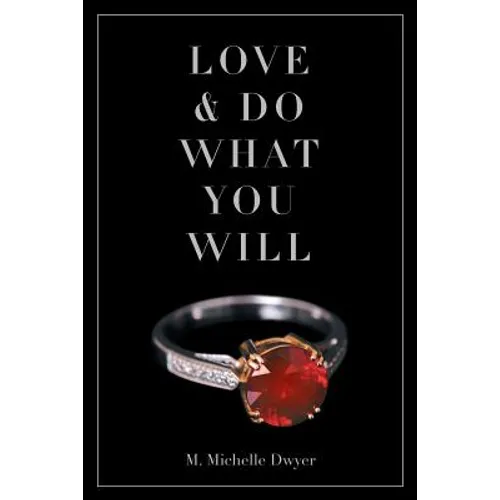 Love and Do What You Will - Paperback