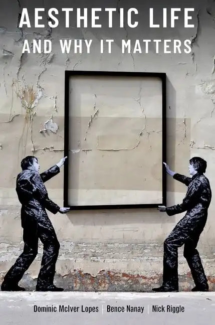 Aesthetic Life and Why It Matters - Paperback