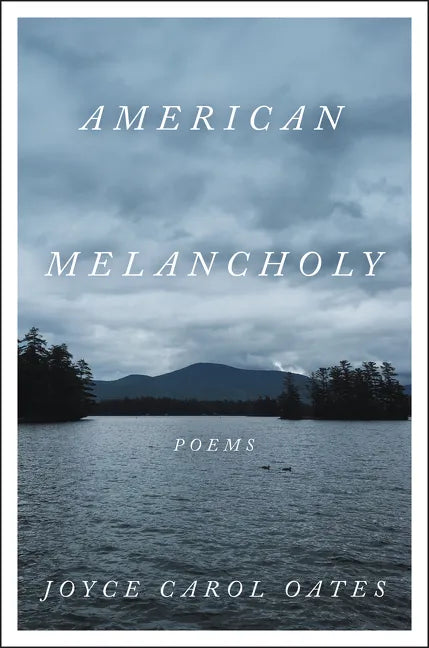 American Melancholy: Poems - Hardcover