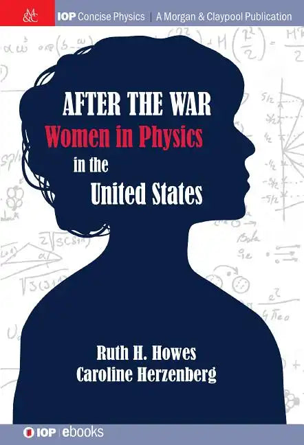 After the War: US Women in Physics - Paperback