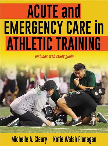 Acute and Emergency Care in Athletic Training - Hardcover