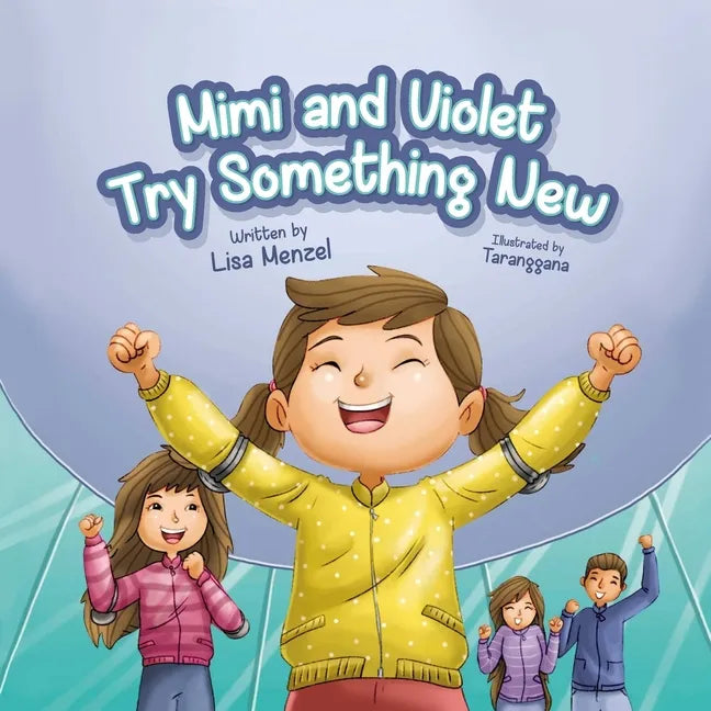 Mimi and Violet Try Something New - Paperback