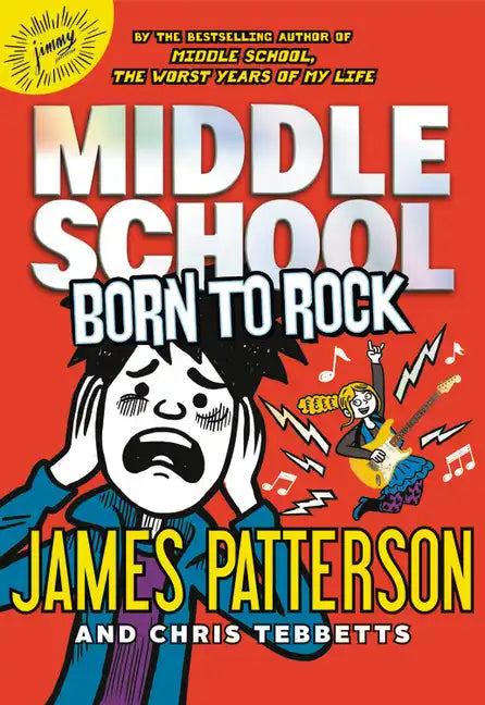 Middle School: Born to Rock - Hardcover
