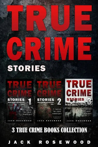 True Crime Stories: 3 True Crime Books Collection - Paperback