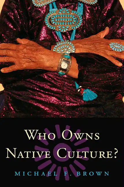 Who Owns Native Culture? - Paperback