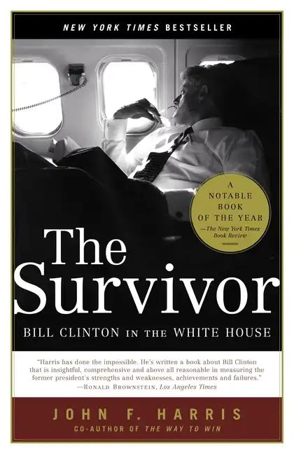 The Survivor: Bill Clinton in the White House - Paperback