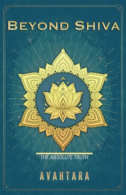 Beyond Shiva: The Absolute Truth - Paperback