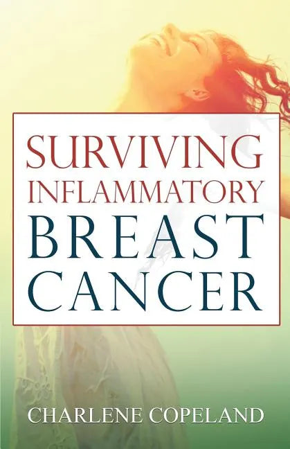 Surviving Inflammatory Breast Cancer - Paperback
