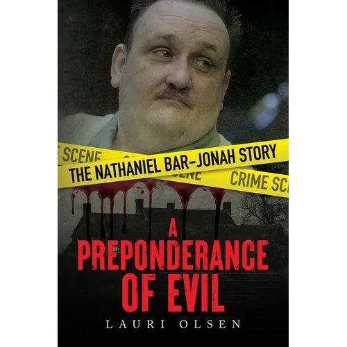 A Preponderance of Evil: The Nathaniel Bar-Jonah Story - Paperback