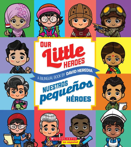 Our Little Heroes / Nuestros Pequeños Héroes (Scholastic Bilingual) - Paperback