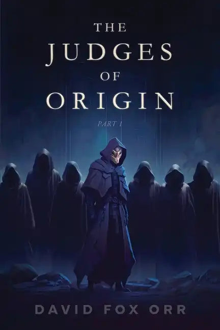 The Judges of Origin: Part 1 - Paperback