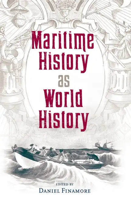 Maritime History as World History - Paperback