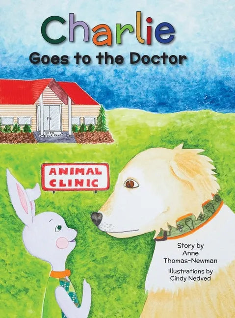 Charlie Goes to the Doctor - Hardcover
