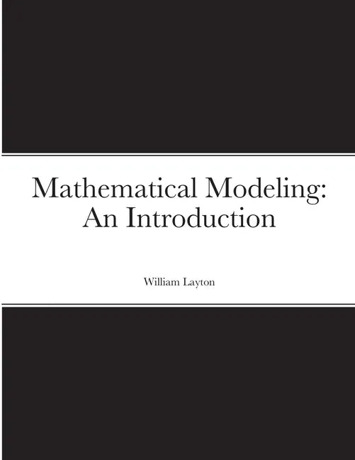 Mathematical Modeling: An Introduction - Paperback