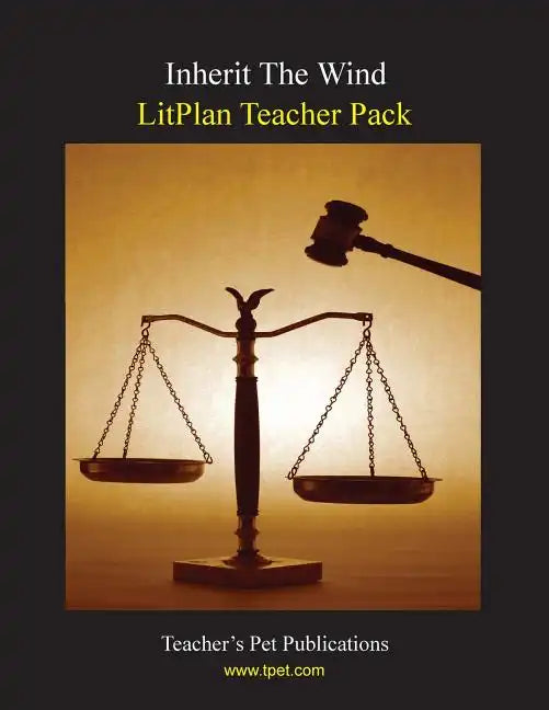 Litplan Teacher Pack: Inherit the Wind - Paperback