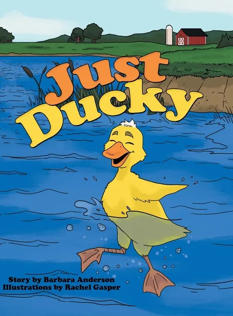 Just Ducky - Hardcover