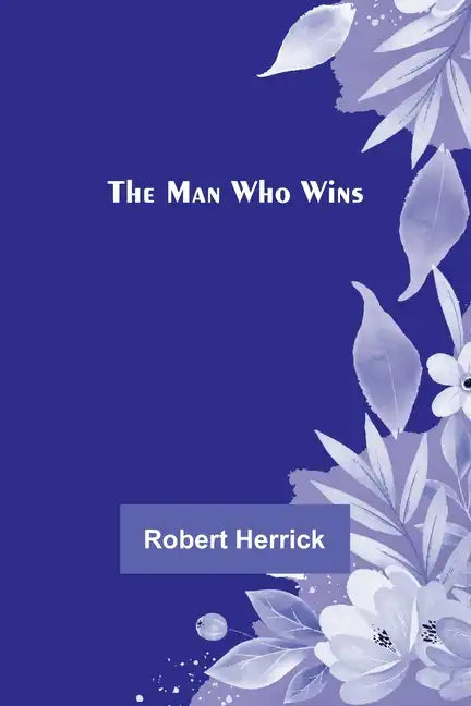 The Man Who Wins - Paperback