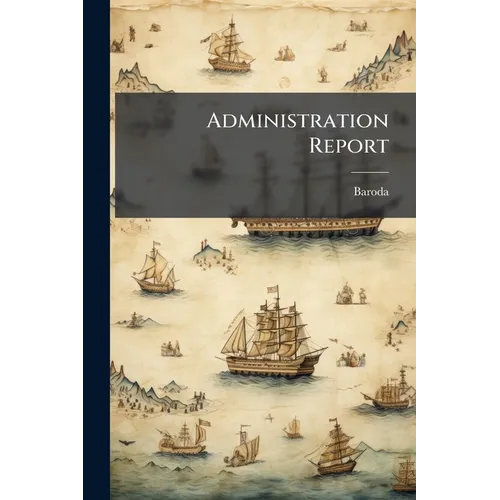 Administration Report - Paperback