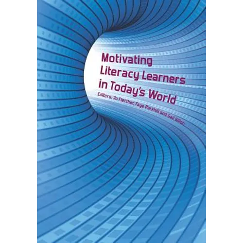 Motivating Literacy Learners in Today's World - Paperback