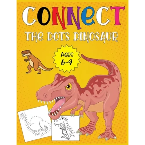 Connect The Dots Dinosaur Ages 6-9 - Paperback