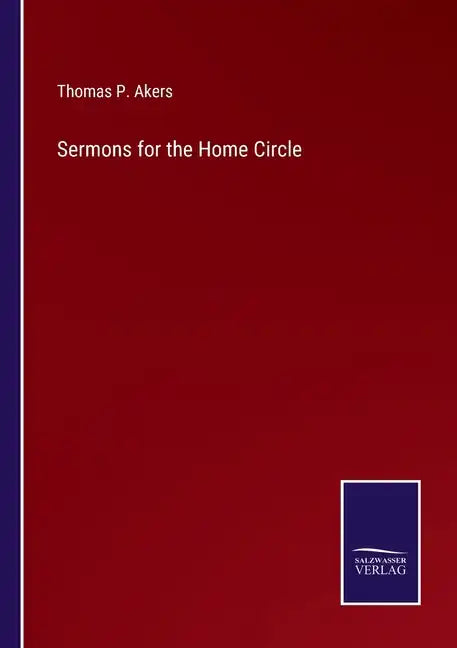 Sermons for the Home Circle - Paperback