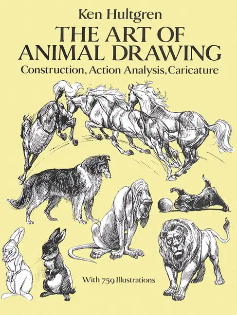 The Art of Animal Drawing: Construction, Action Analysis, Caricature - Paperback