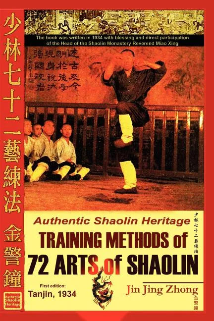 Authentic Shaolin Heritage: Training Methods of 72 Arts of Shaolin - Paperback