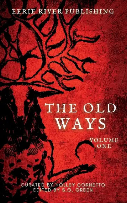 The Old Ways: Volume One - Paperback