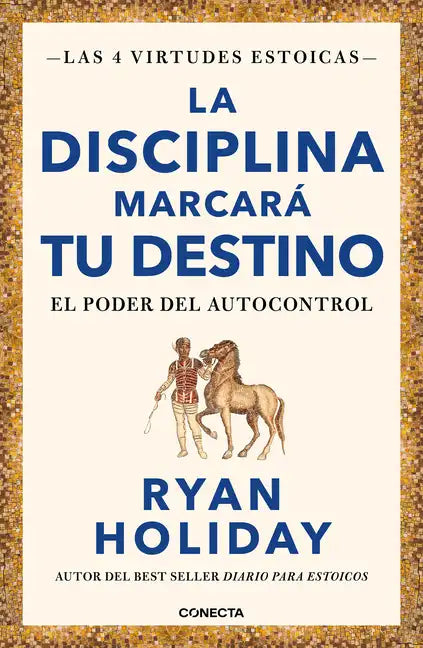 La Disciplina Marcará Tu Destino / Discipline Is Destiny: The Power of Self-Cont Rol - Paperback