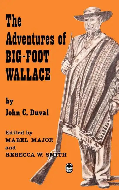 The Adventures of Big-Foot Wallace - Paperback