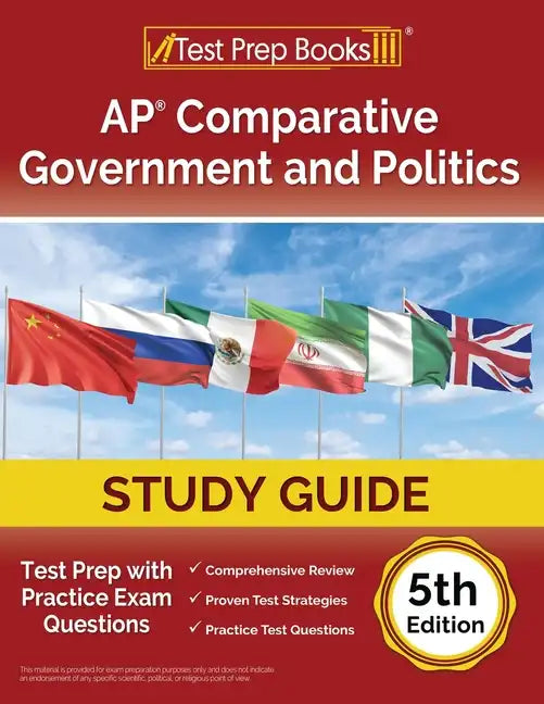 AP Comparative Government and Politics Study Guide 2024-2025: Test Prep with Practice Exam Questions [5th Edition] - Paperback