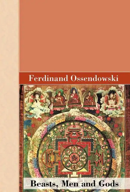 Beasts, Men and Gods - Hardcover