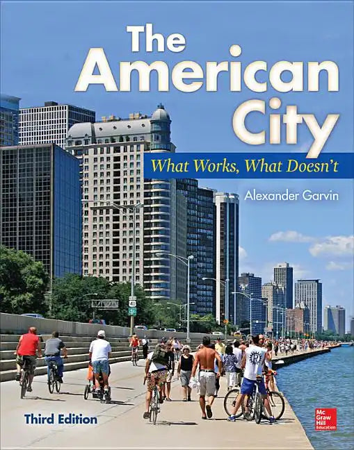 The American City: What Works, What Doesn't - Hardcover
