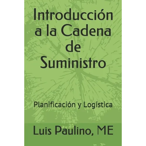 Introducción a la Cadena de Suministro: Planificación y Logística - Paperback