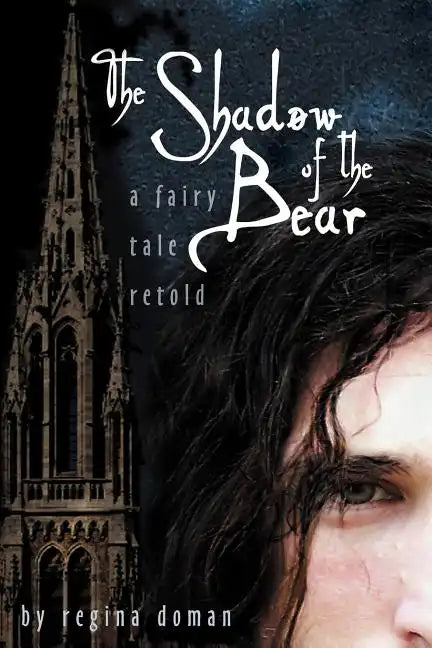 The Shadow of the Bear: A Fairy Tale Retold - Paperback
