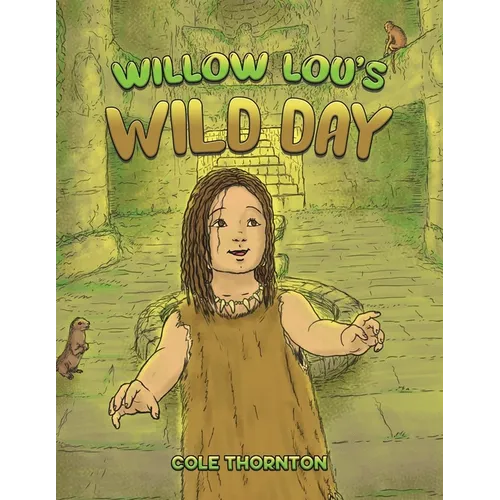 Willow Lou's Wild Day - Paperback