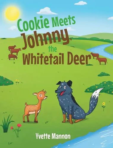 Cookie Meets Johnny, the Whitetail Deer - Hardcover
