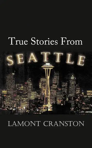 True Stories from Seattle - Paperback