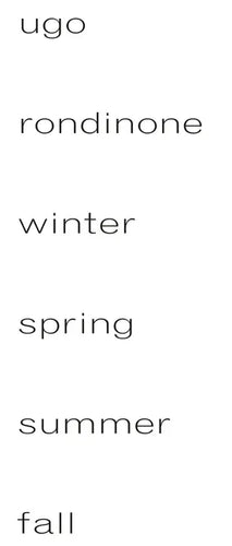 Ugo Rondinone: Winter, Spring, Summer, Fall - Hardcover
