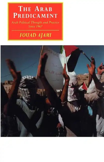 The Arab Predicament: Arab Political Thought and Practice Since 1967 - Paperback