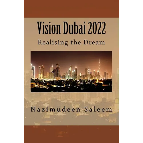Vision Dubai 2022: Realising the Dream - Paperback