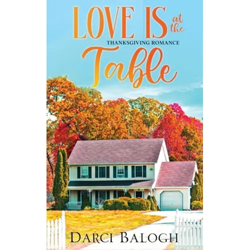 Love is at the Table: Thanksgiving Romance - Paperback