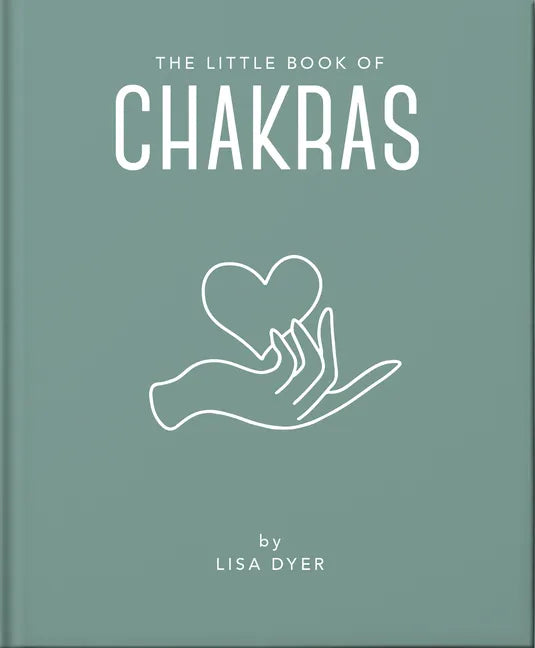 The Little Book of Chakras: Heal and Balance Your Energy Centres - Hardcover