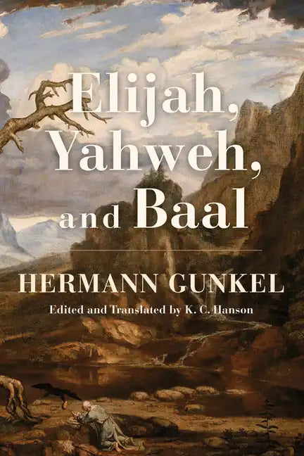 Elijah, Yahweh, and Baal - Hardcover