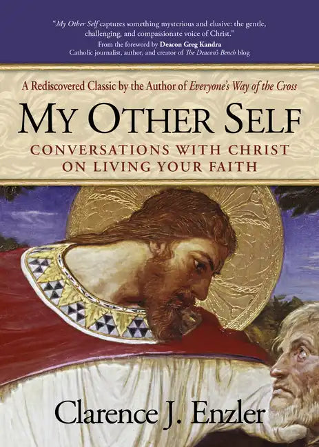 My Other Self: Conversations with Christ on Living Your Faith - Paperback
