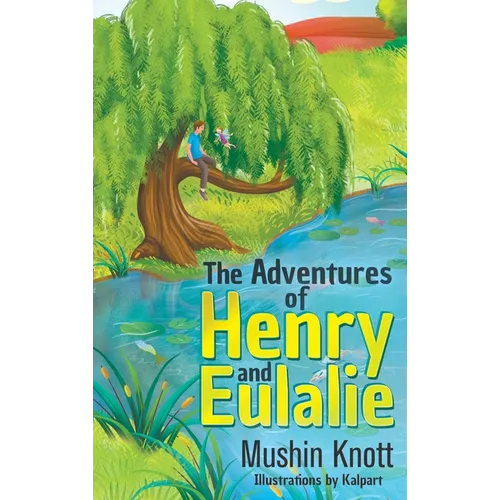 The Adventures of Henry and Eulalie - Hardcover