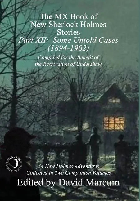 The MX Book of New Sherlock Holmes Stories - Part XII: Some Untold Cases (1894-1902) - Hardcover