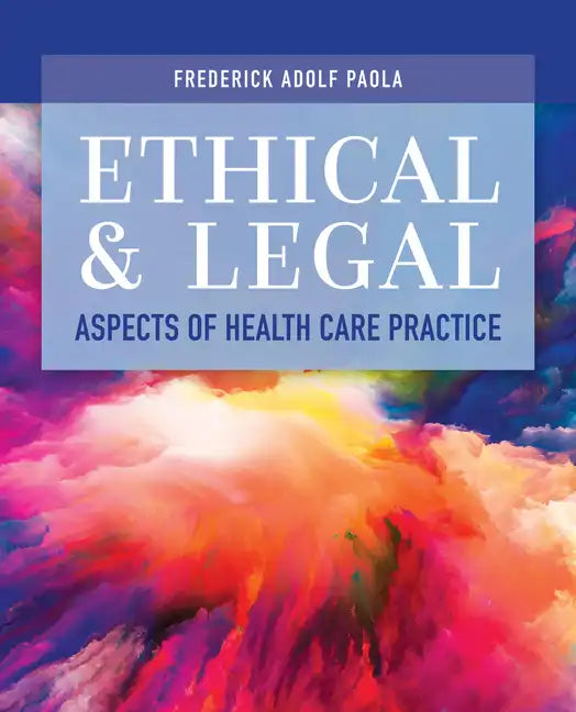Ethical and Legal Aspects of Health Care Practice - Paperback
