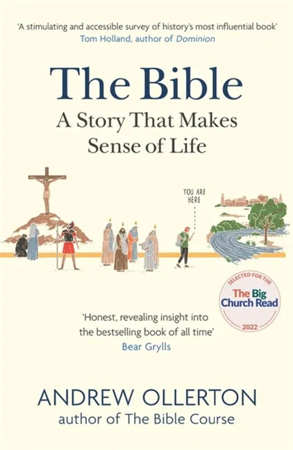 The Bible: A Story That Makes Sense of Life - Paperback